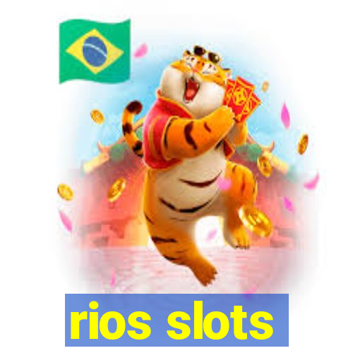 rios slots